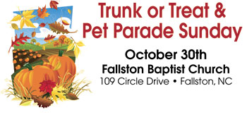 FALLSTON BAPTIST CHURCH TRUNK OR TREAT SUNDAY