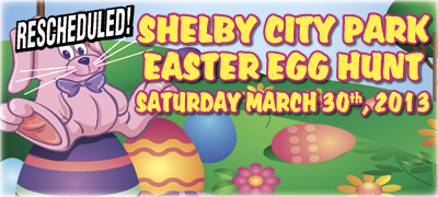 SHELBY CITY PARK EASTER EGG HUNT!