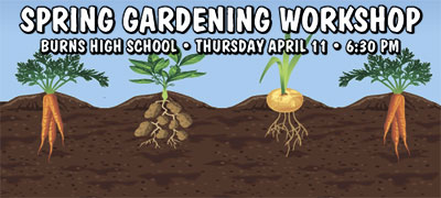 SPRING GARDENING WORKSHOP AT BURNS HIGH SCHOOL