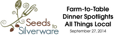 SEEDS TO SILVERWARE IS SEPTEMBER 27, 2014